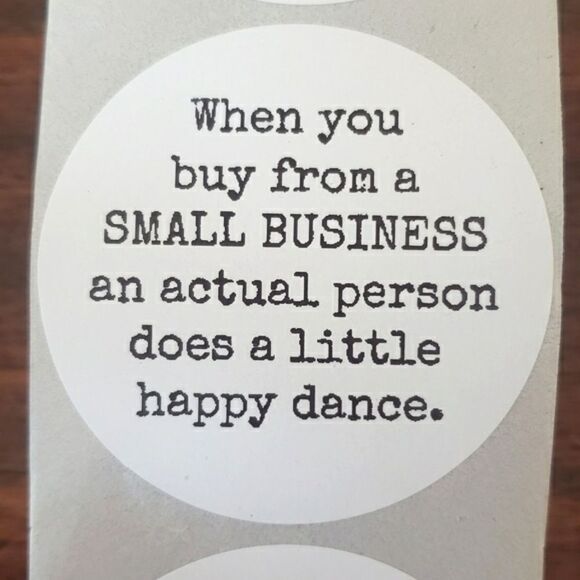 3/$15 50 STICKERS LABELS LARGE ROUND TWO INCH SMALL BUSINESS HAPPY DANCE - Picture 1 of 4
